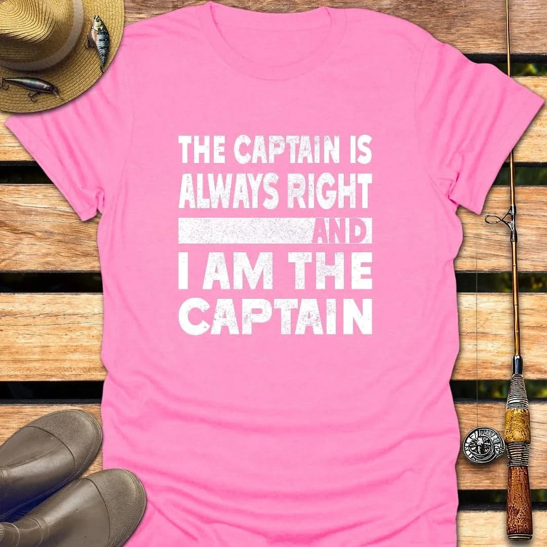 CAPTAIN IS RIGHT T-Shirt FISHING T-Shirt Azalea / S