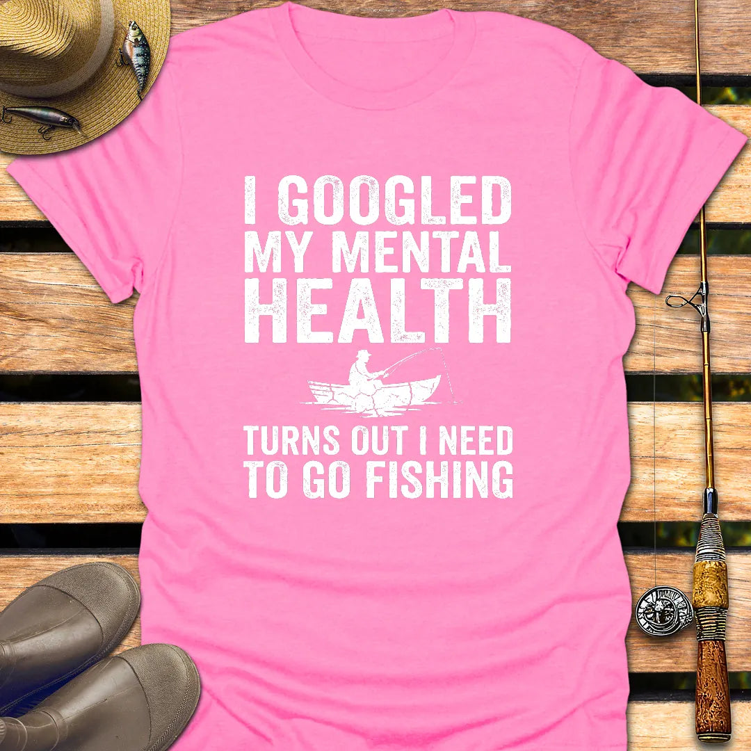 GOOGLED MY MENTAL HEALTH T-Shirt FISHING T-Shirt Azalea / S