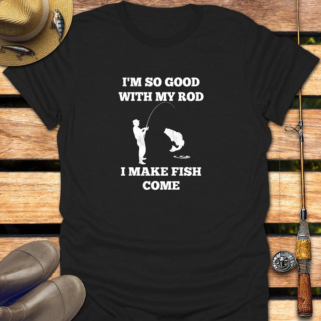 I MAKE FISH COME T-Shirt FISHING T-Shirt Black / S