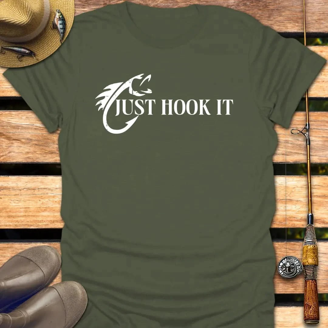 JUST HOOK IT T-Shirt FISHING T-Shirt