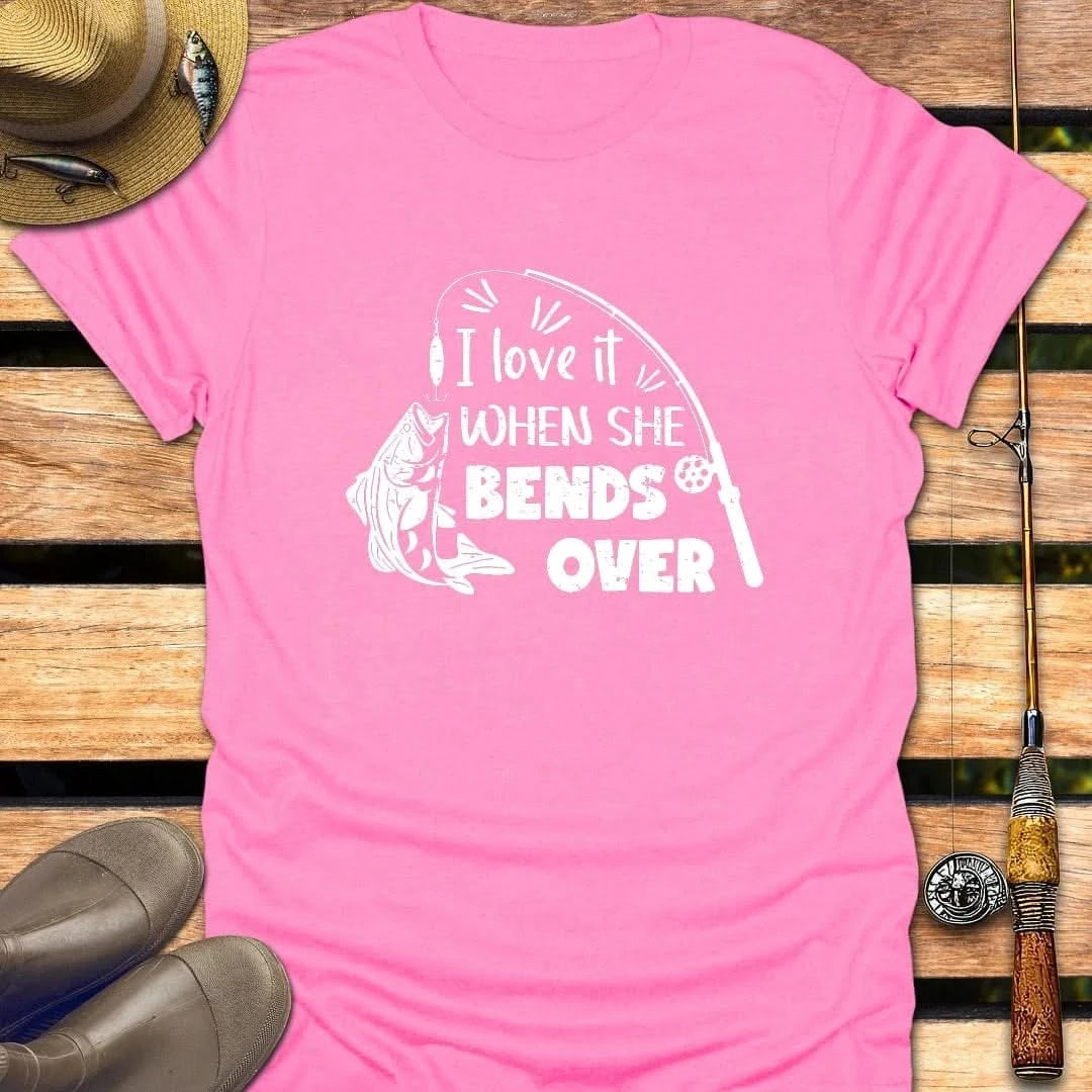 SHE BENDS OVER T-Shirt FISHING T-Shirt Azalea / S
