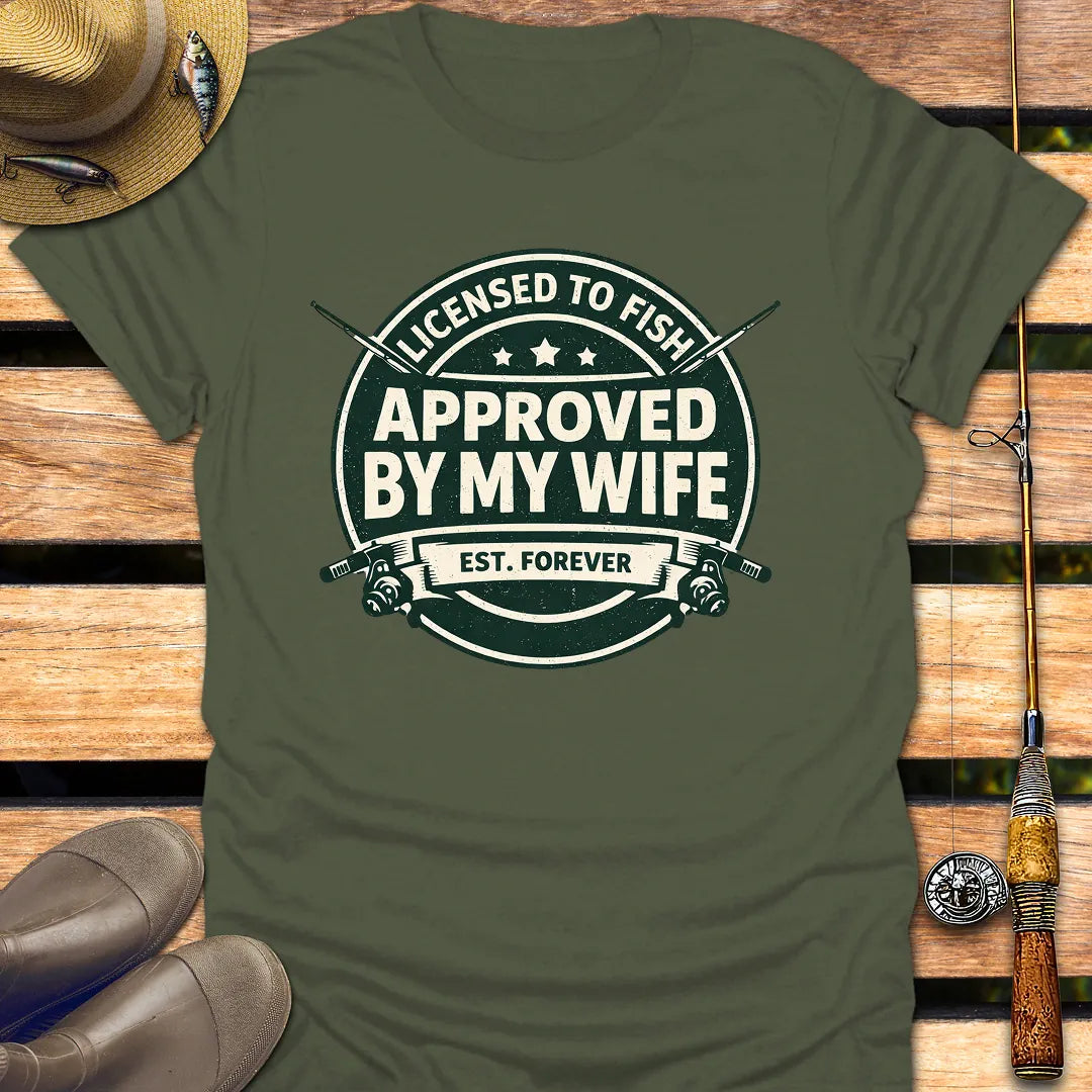 APPROVED BY MY WIFE  T-Shirt FISHING T-Shirt Military Green / S