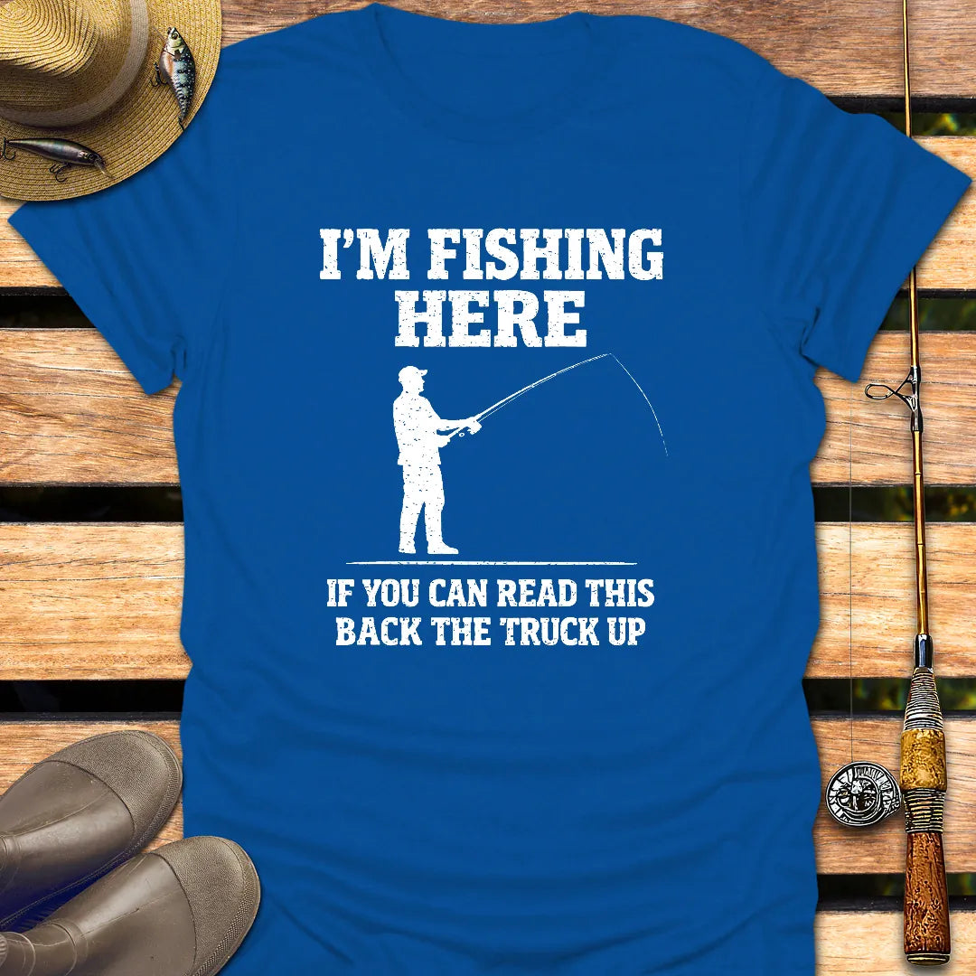 BACK THE TRUCK UP T-Shirt FISHING T-Shirt Royal / S