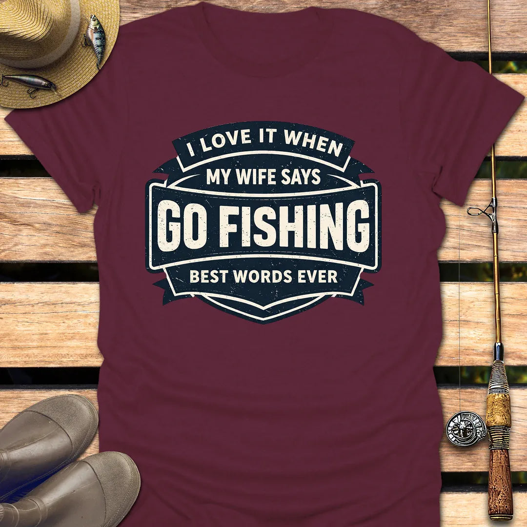 BEST WORDS EVER T-Shirt FISHING T-Shirt Maroon / S