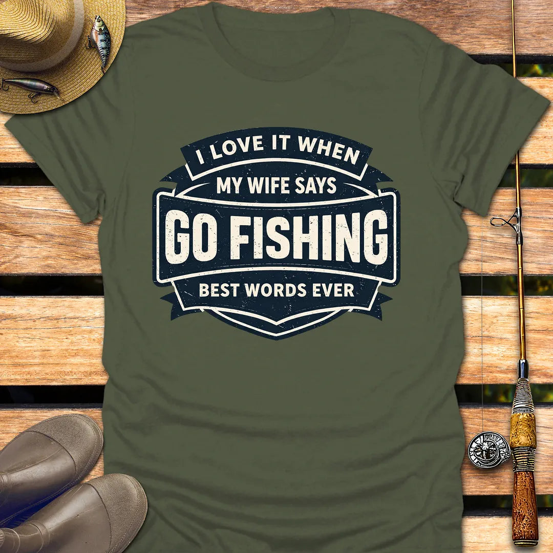 BEST WORDS EVER T-Shirt FISHING T-Shirt Military Green / S