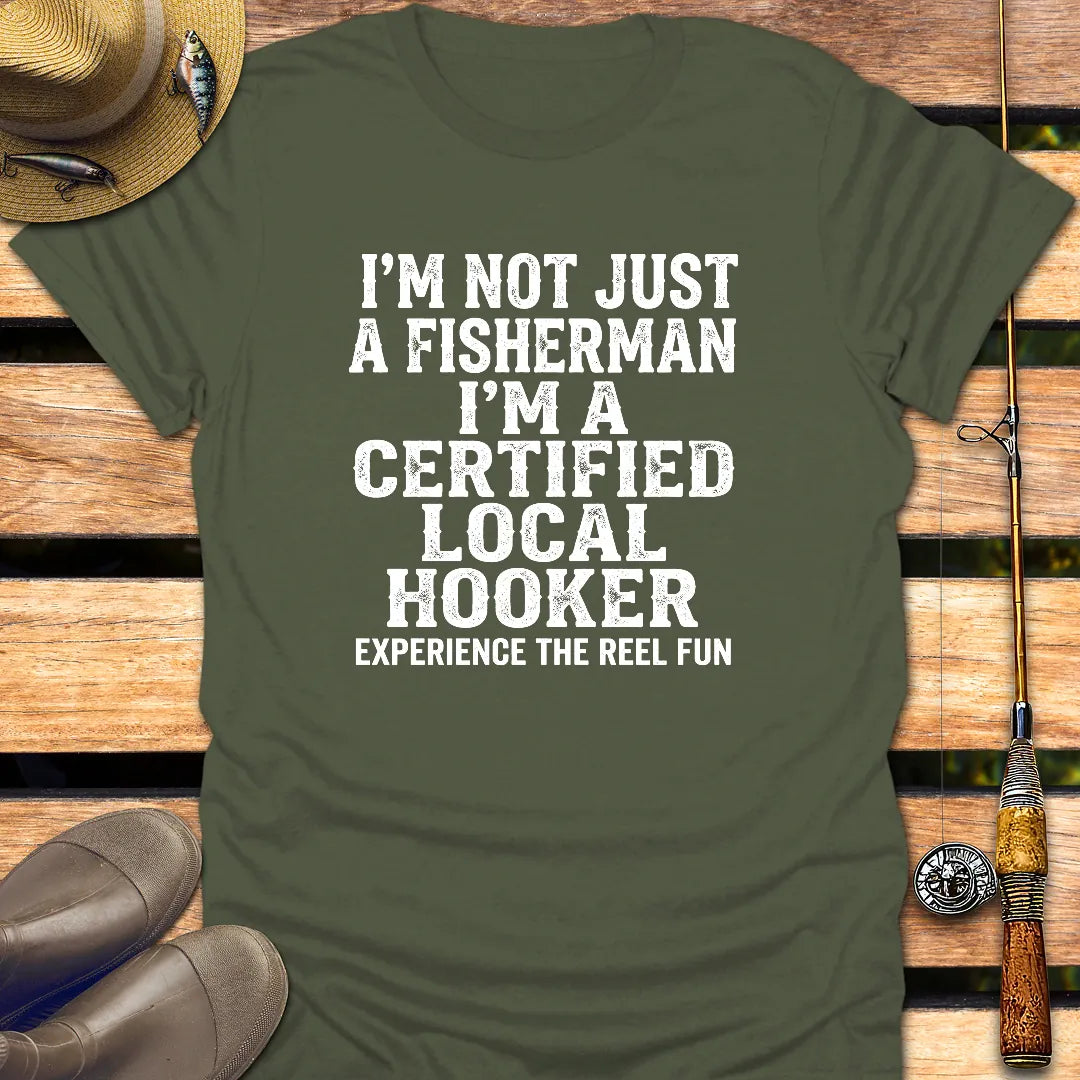 CERTIFIED LOCAL HOOKER T-Shirt FISHING T-Shirt Military Green / S