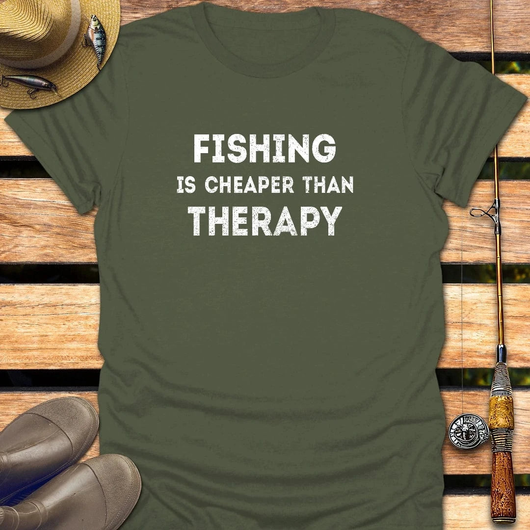CHEAPER THAN THERAPY T-Shirt FISHING T-Shirt Military Green / S