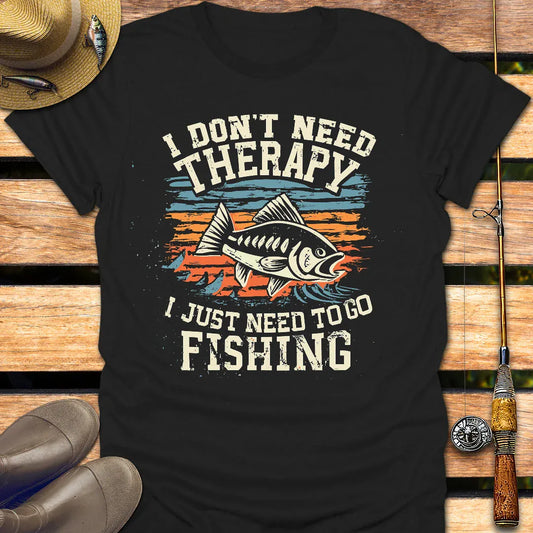 DON'T NEED THERAPY T-Shirt FISHING T-Shirt Black / S