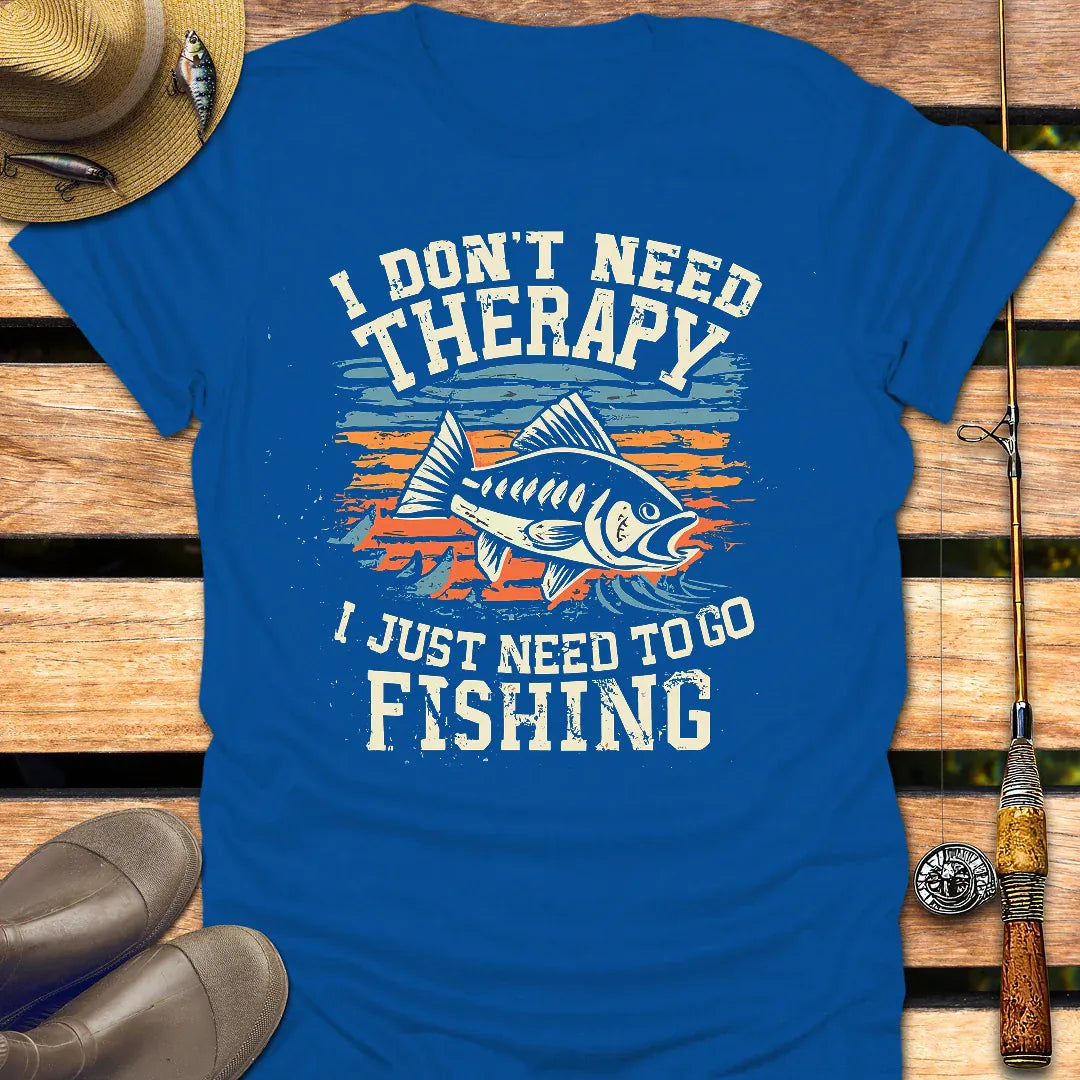 DON'T NEED THERAPY T-Shirt FISHING T-Shirt Royal / S