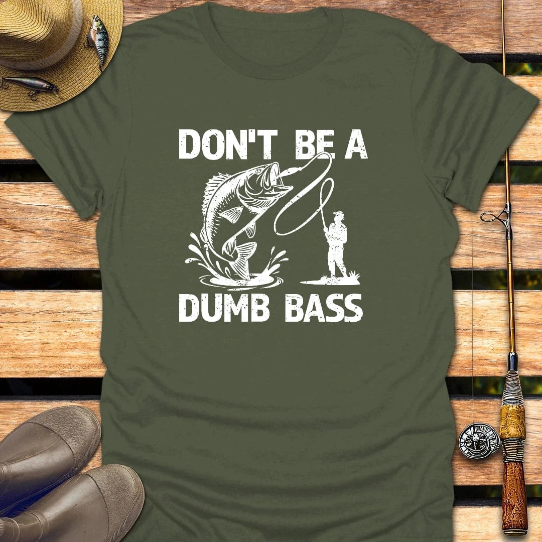 DUMB BASS T-Shirt FISHING T-Shirt Military Green / S