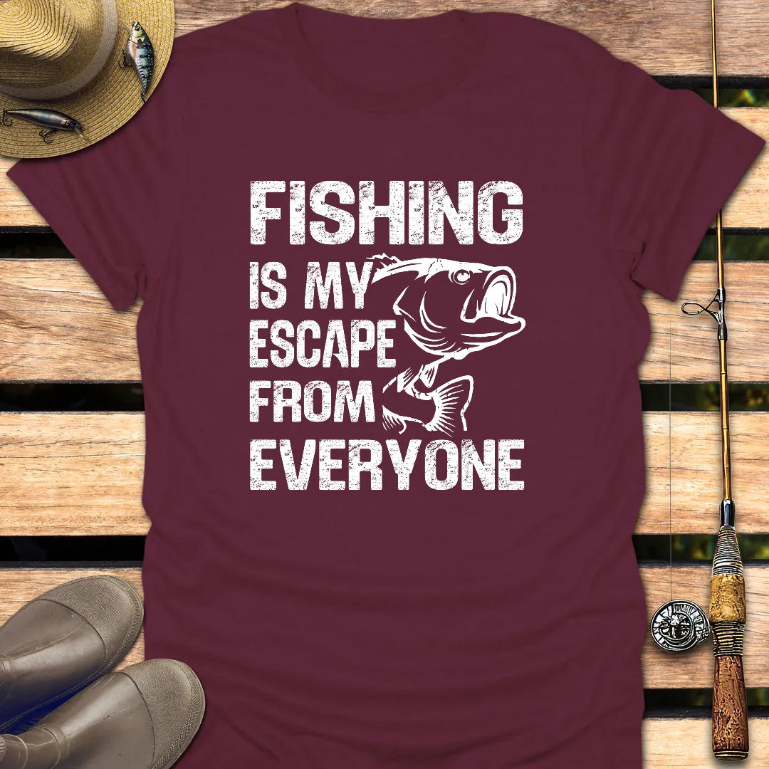 ESCAPE FROM EVERYONE T-Shirt FISHING T-Shirt Maroon / S