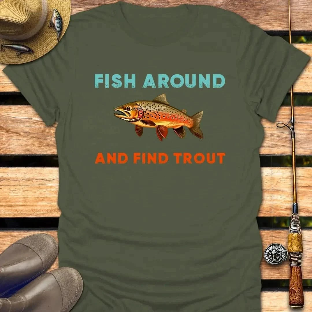 FIND TROUT T-Shirt FISHING T-Shirt Military Green / S