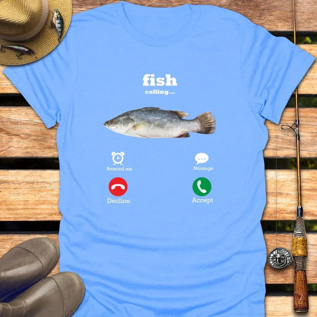 FISH CALLING T-Shirt FISHING T-Shirt