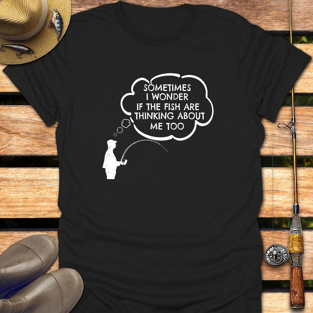 FISH THINK ABOUT ME T-Shirt FISHING T-Shirt Black / S