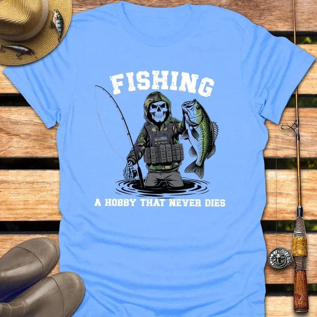 FISHING HOBBY NEVER DIES T-Shirt FISHING T-Shirt Carolina Blue / S
