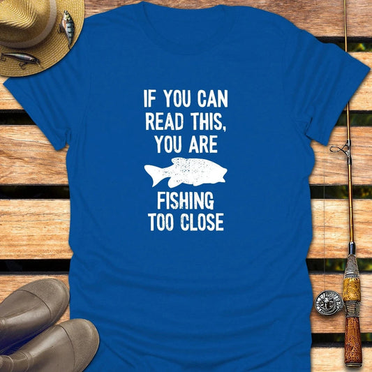 FISHING TOO CLOSE T-Shirt FISHING T-Shirt Royal / S