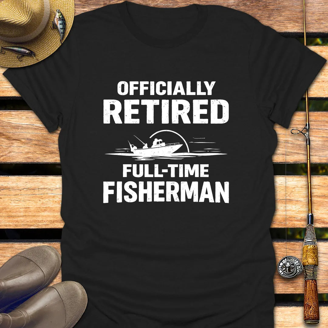 FULL TIME FISHERMAN T-Shirt FISHING T-Shirt Black / S