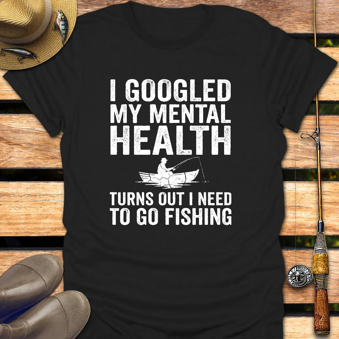GOOGLED MY MENTAL HEALTH T-Shirt FISHING T-Shirt Black / S