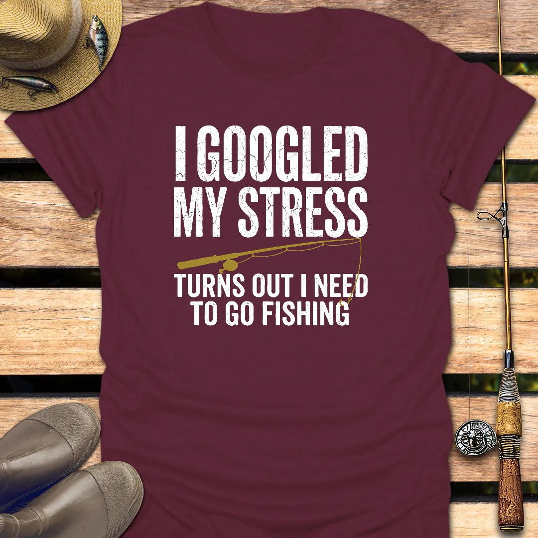 GOOGLED MY STRESS T-Shirt FISHING T-Shirt Maroon / S