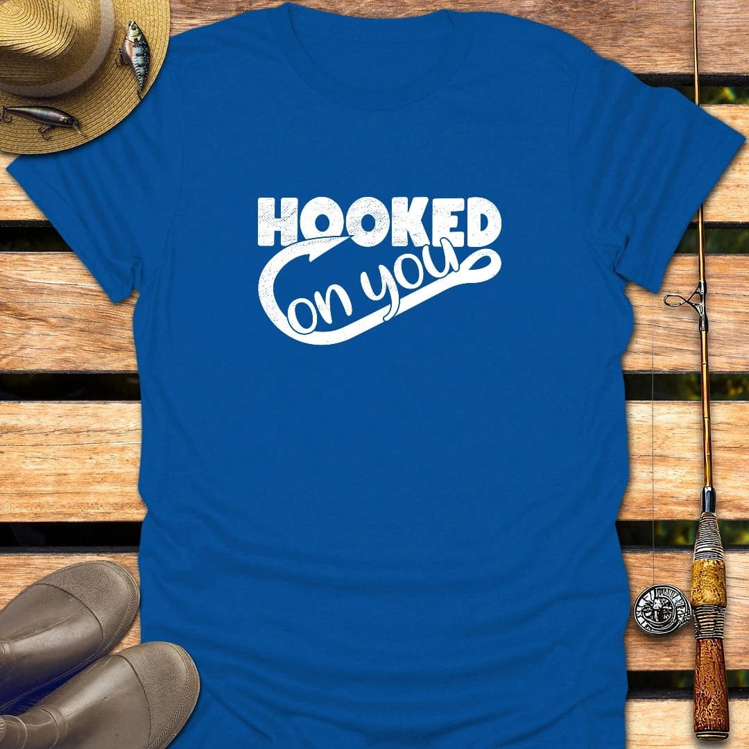 HOOKED ON YOU T-Shirt FISHING T-Shirt Royal / S
