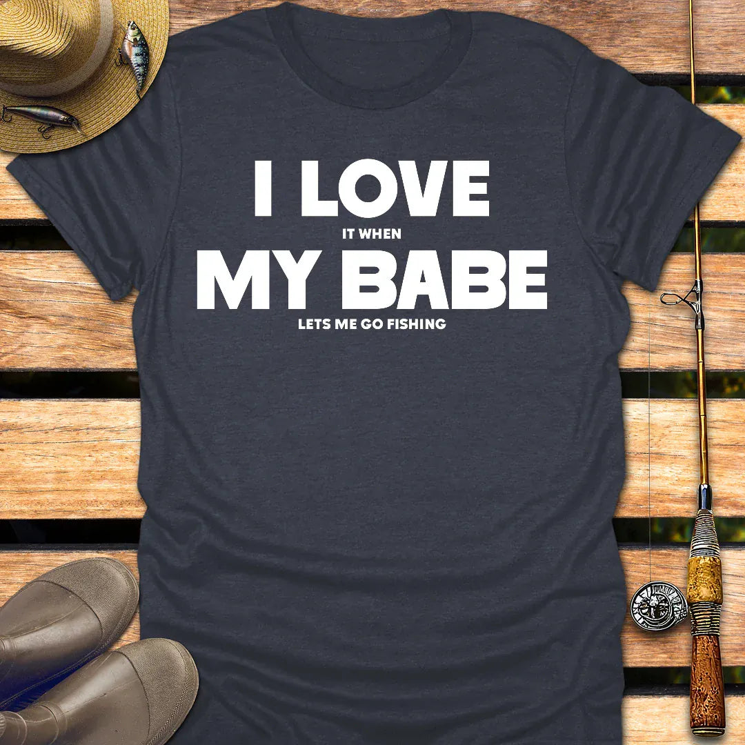 I LOVE MY BABE T-Shirt FISHING T-Shirt Heather Navy / S