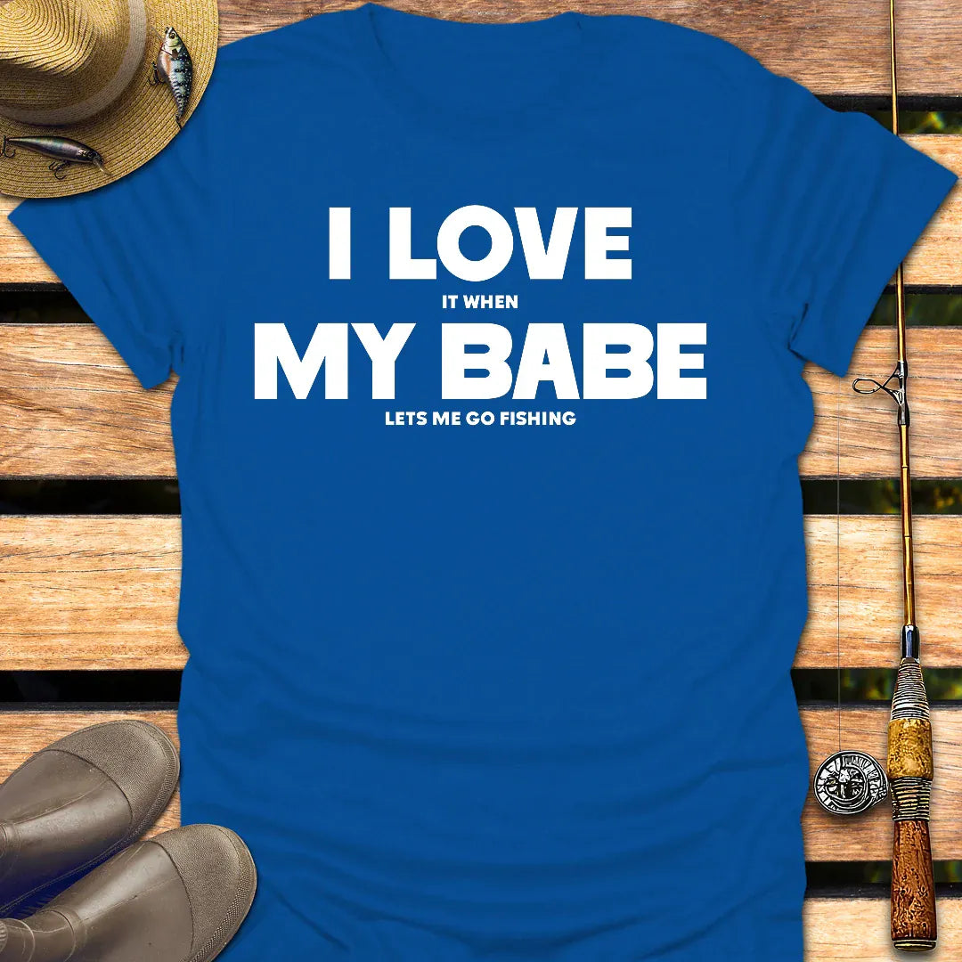 I LOVE MY BABE T-Shirt FISHING T-Shirt Royal / S