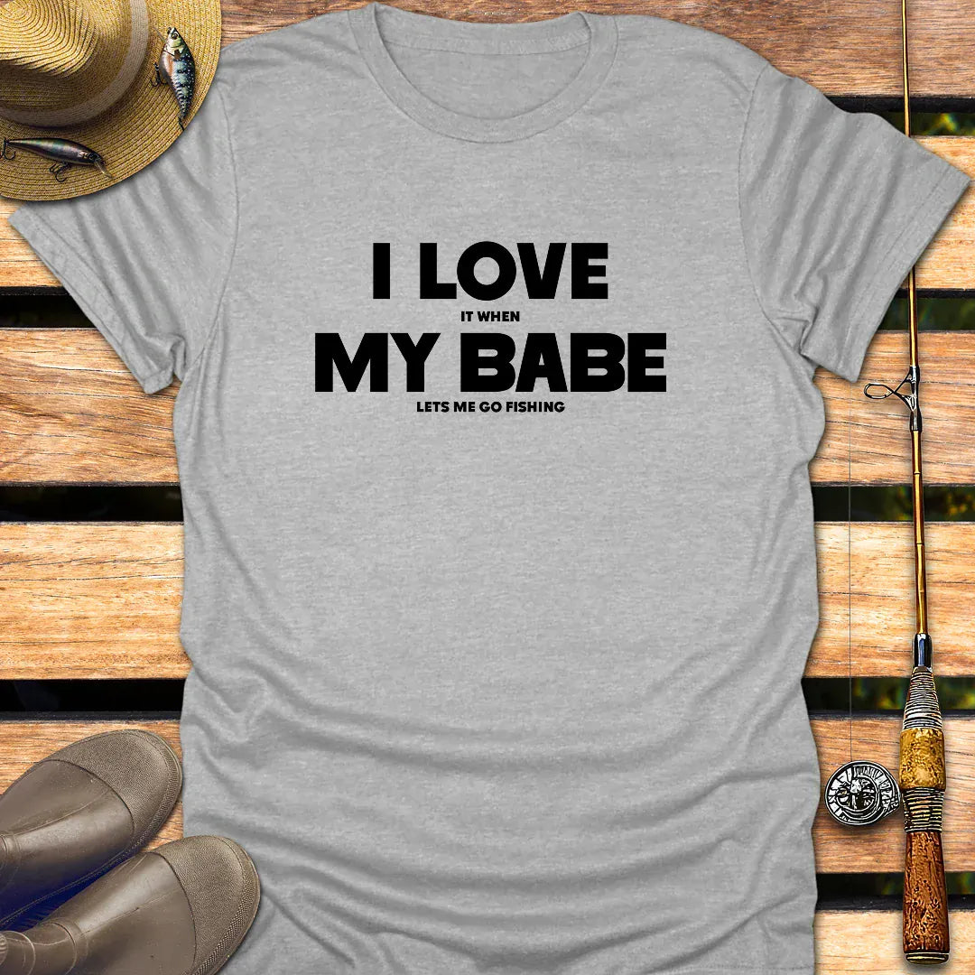 I LOVE MY BABE T-Shirt FISHING T-Shirt Sport Grey / S