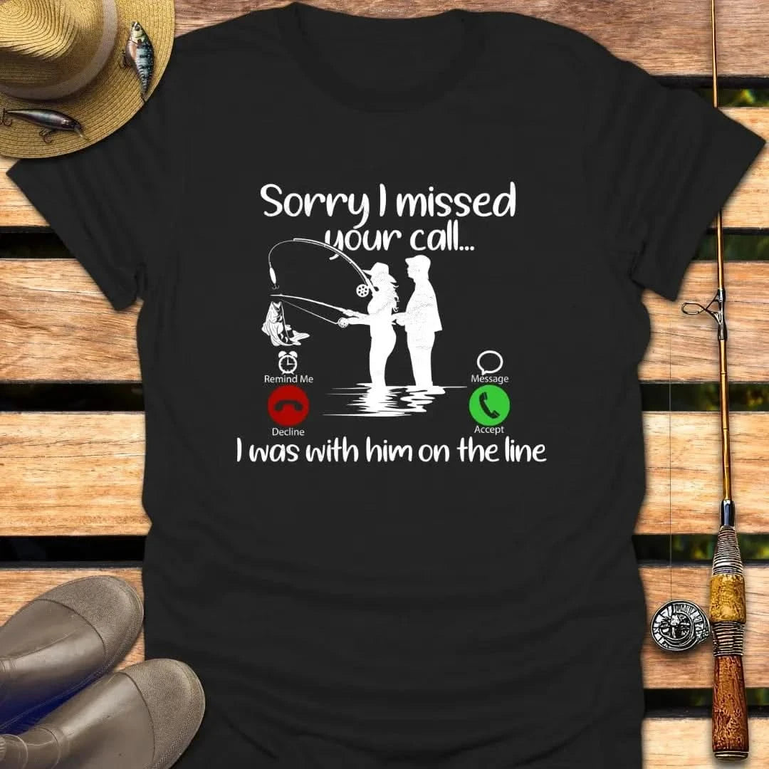 I MISSED YOUR CALL (HER) T-Shirt FISHING T-Shirt Black / S