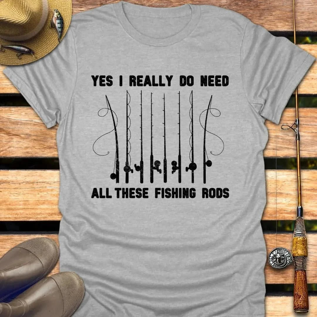 I NEED ALL RODS T-Shirt FISHING T-Shirt Sport Grey / S