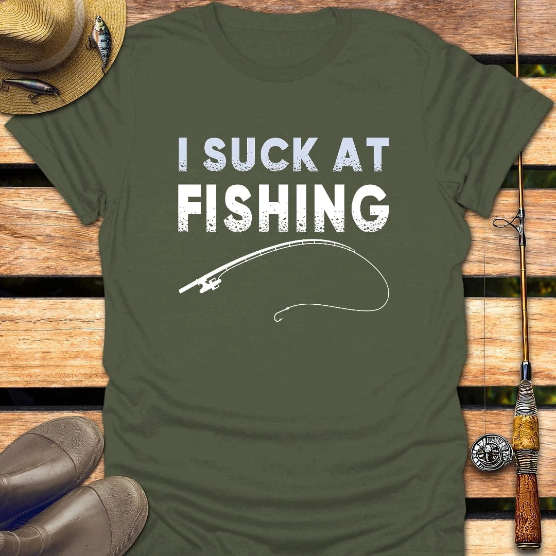 I SUCK AT FISHING T-Shirt FISHING T-Shirt Military Green / S