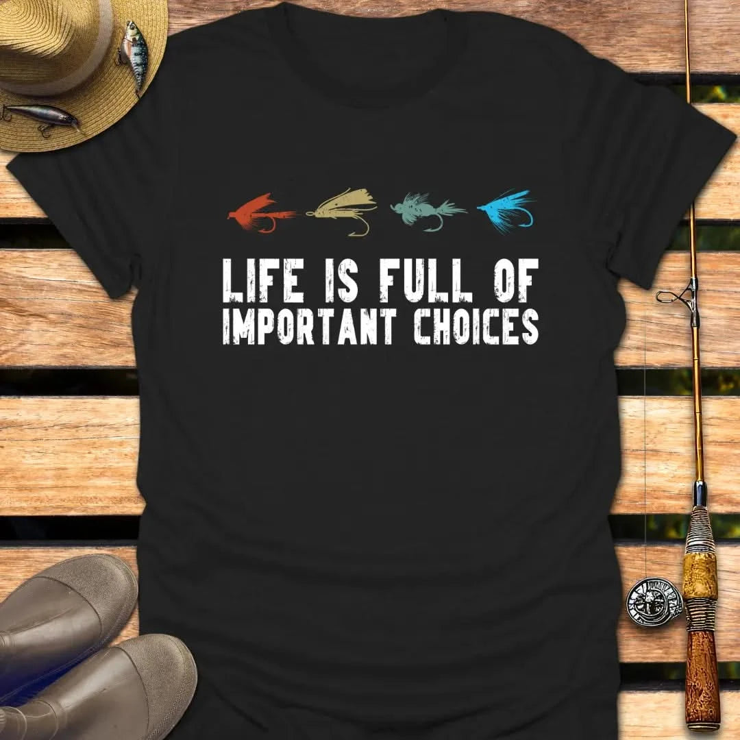 IMPORTANT CHOICES T-Shirt FISHING T-Shirt