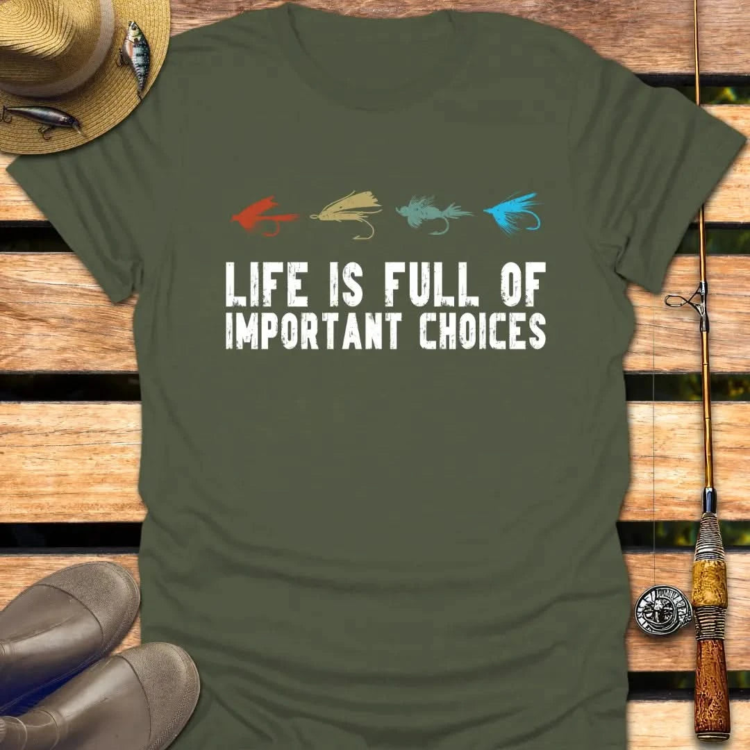 IMPORTANT CHOICES T-Shirt FISHING T-Shirt