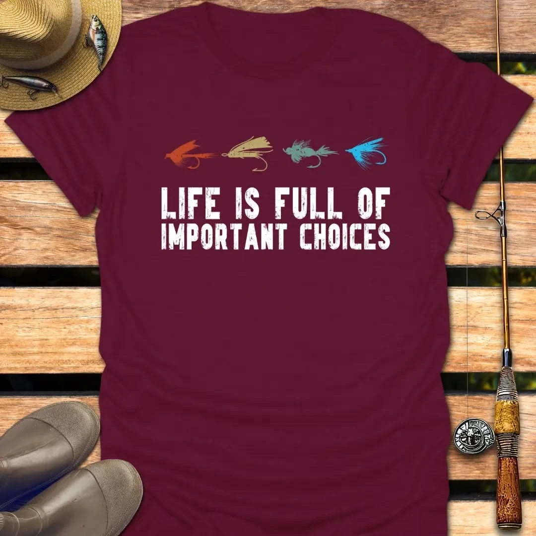 IMPORTANT CHOICES T-Shirt FISHING T-Shirt
