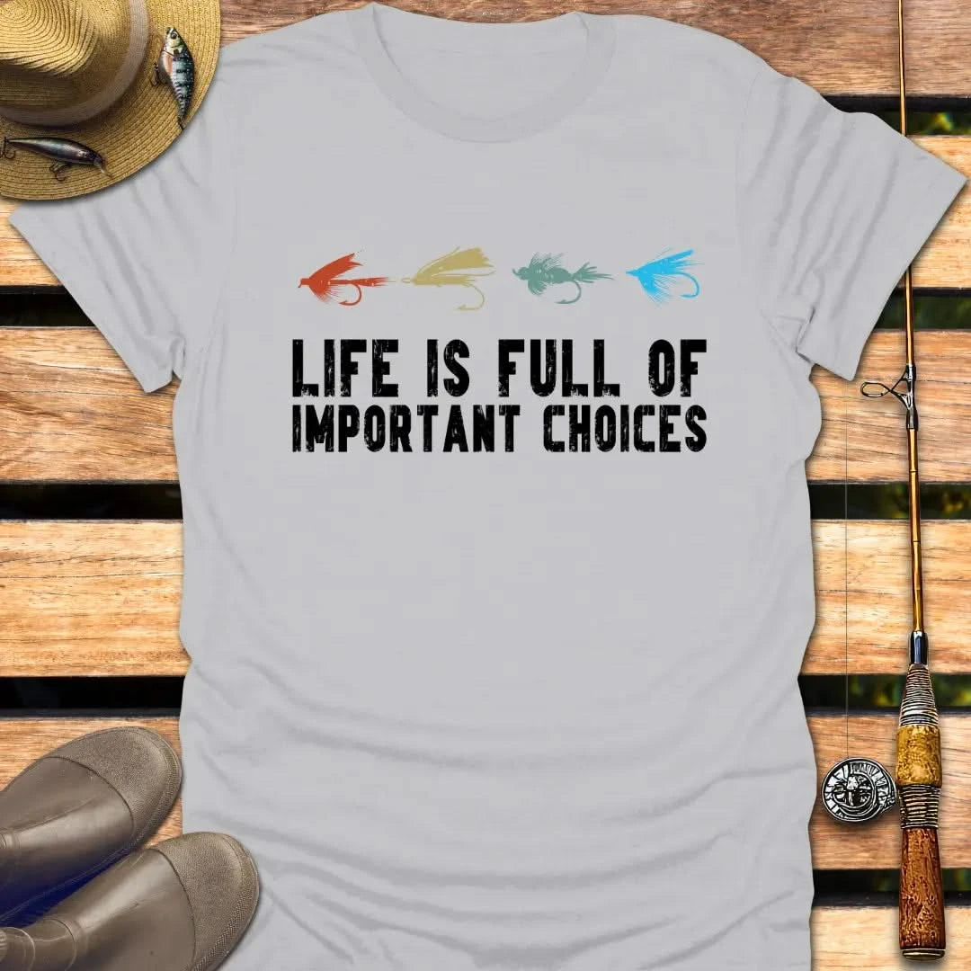 IMPORTANT CHOICES T-Shirt FISHING T-Shirt