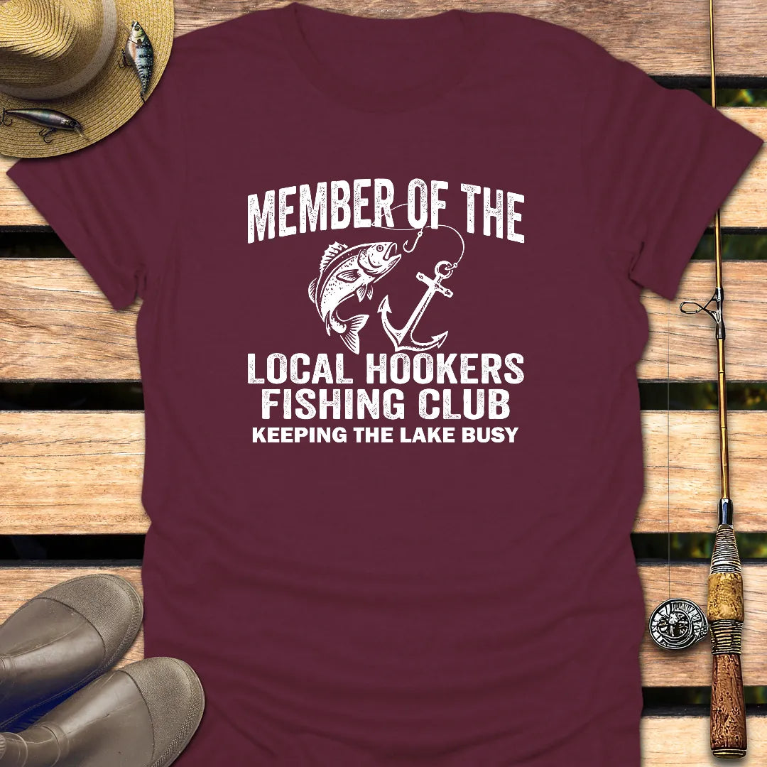 LOCAL HOOKERS FISHING CLUB T-Shirt FISHING T-Shirt Maroon / S