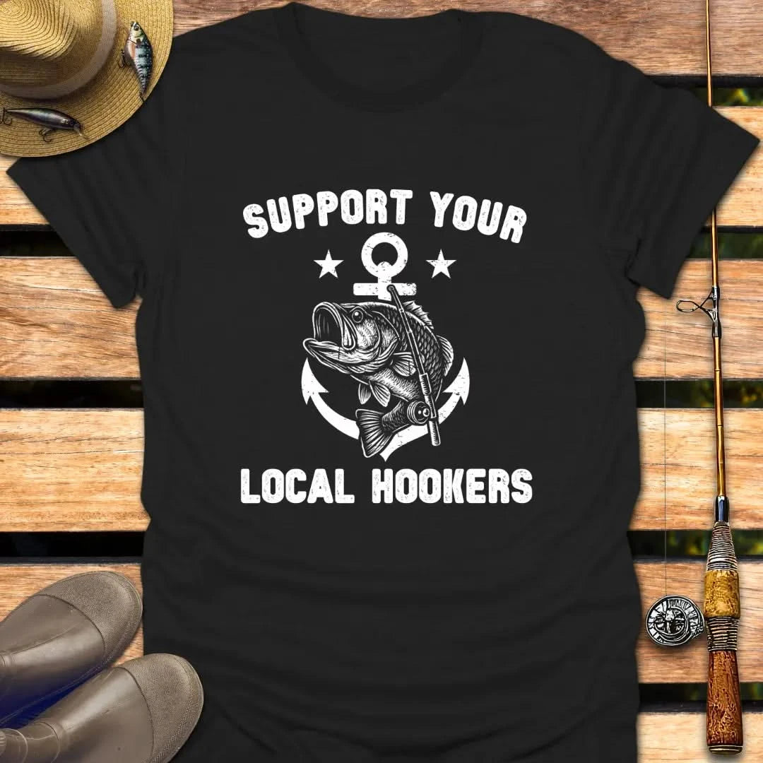 LOCAL HOOKERS T-Shirt FISHING T-Shirt