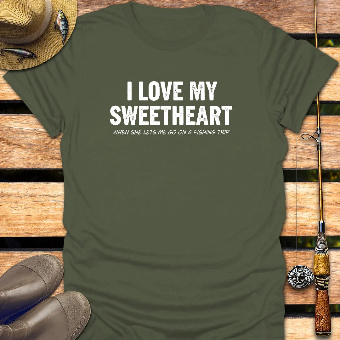 LOVE MY SWEETHEART T-Shirt FISHING T-Shirt Military Green / S