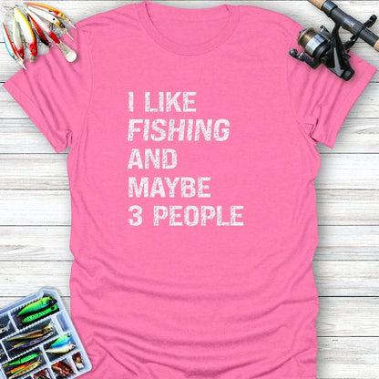 MAYBE 3 PEOPLE T-Shirt FISHING T-Shirt Azalea / S