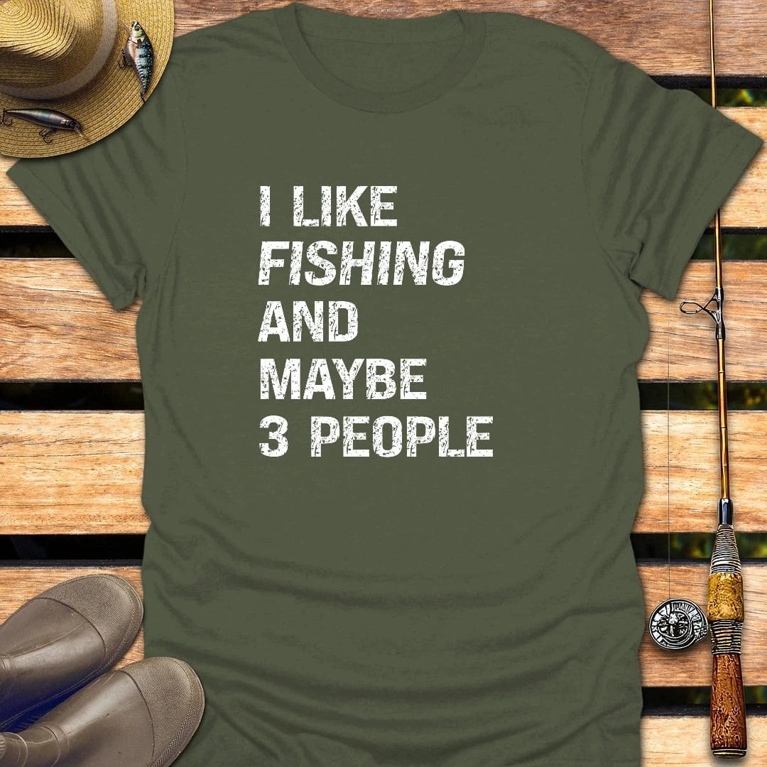 MAYBE 3 PEOPLE T-Shirt FISHING T-Shirt Military Green / S