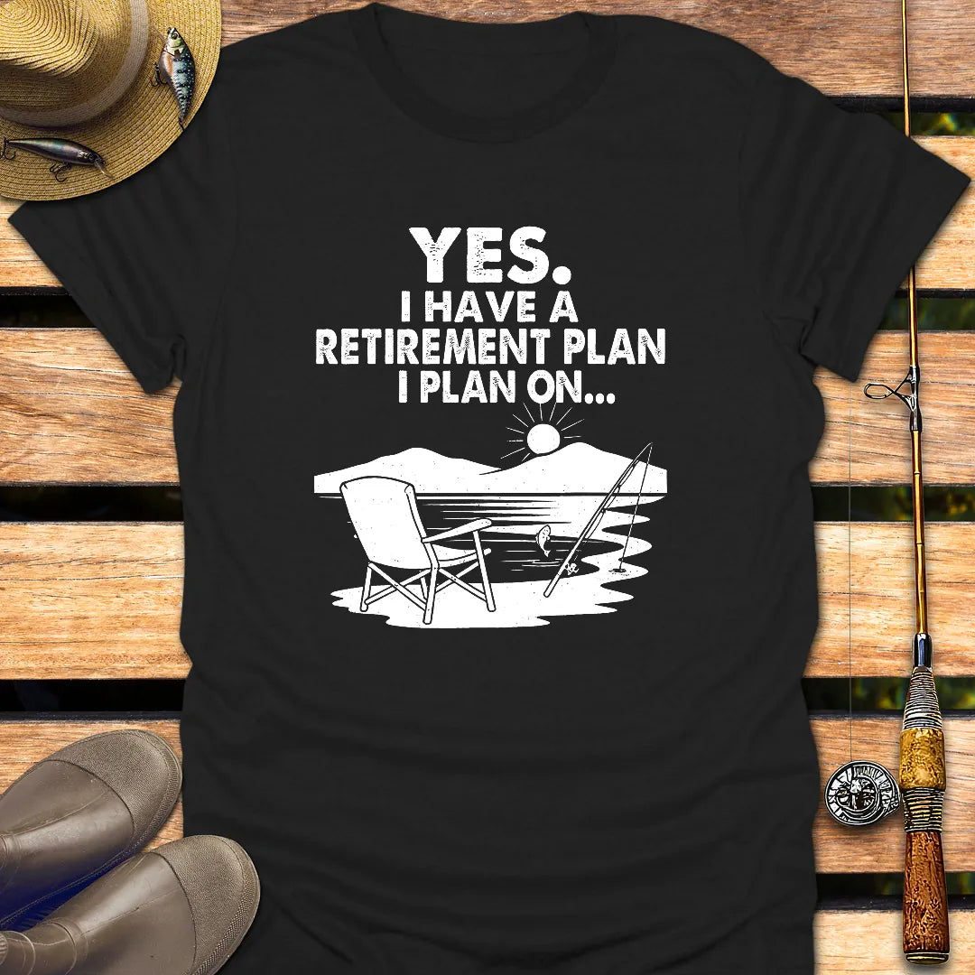 MY RETIREMENT PLAN ON... T-Shirt FISHING T-Shirt Black / S