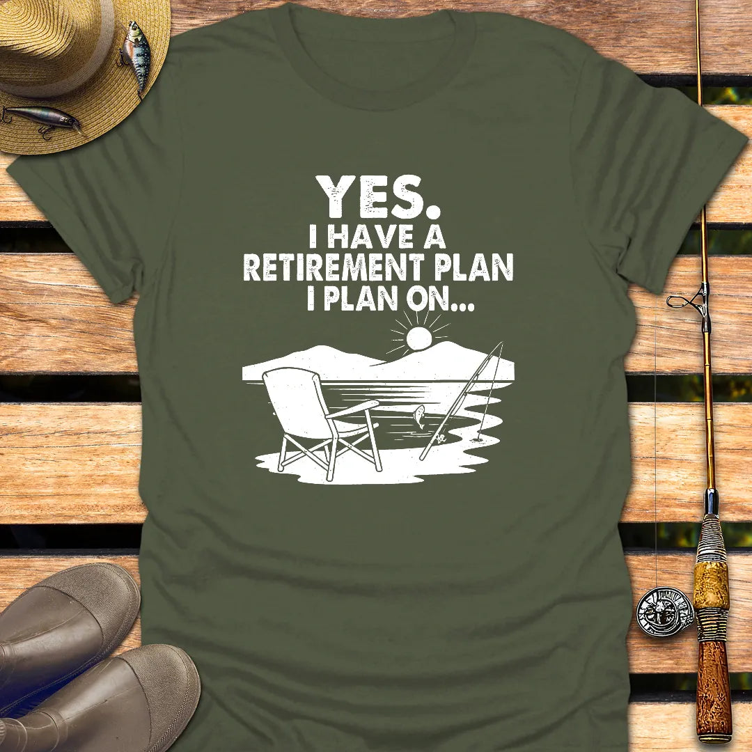 MY RETIREMENT PLAN ON... T-Shirt FISHING T-Shirt Military Green / S