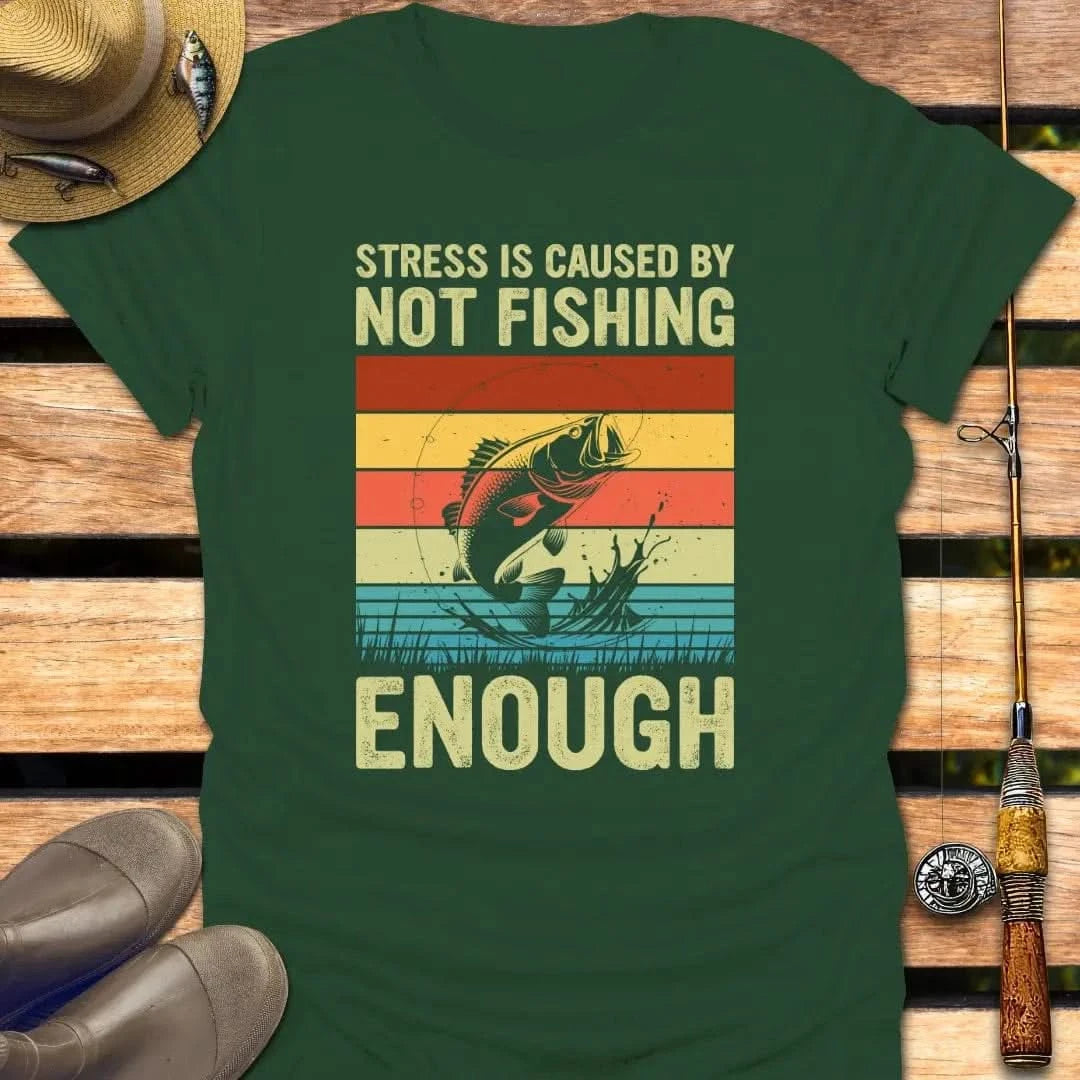 NOT FISHING ENOUGH T-Shirt FISHING T-Shirt Forest Green / S