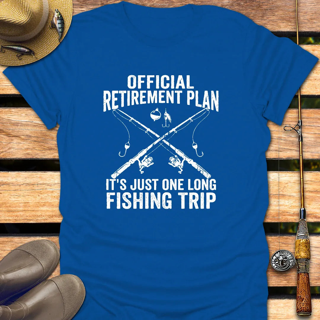 OFFICIAL RETIREMENT PLAN T-Shirt FISHING T-Shirt Royal / S