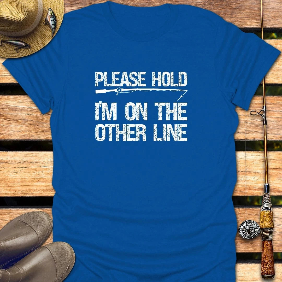 PLEASE HOLD T-Shirt FISHING T-Shirt Royal / S