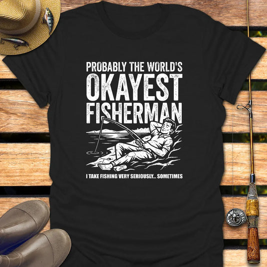 PROBABLY THE OKAYEST FISHERMAN T-Shirt FISHING T-Shirt Black / S