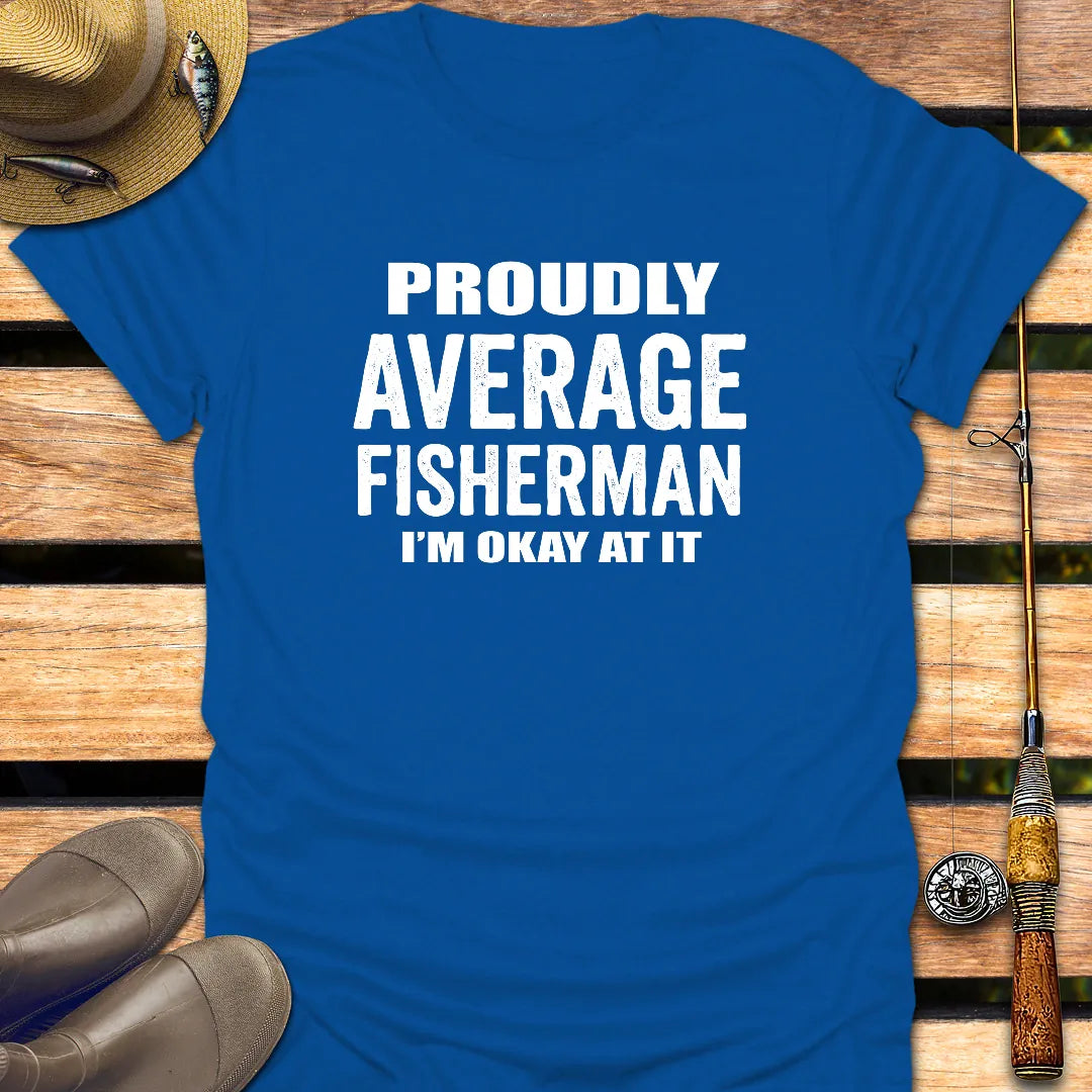 PROUDLY AVERAGE FISHERMAN T-Shirt FISHING T-Shirt Royal / S