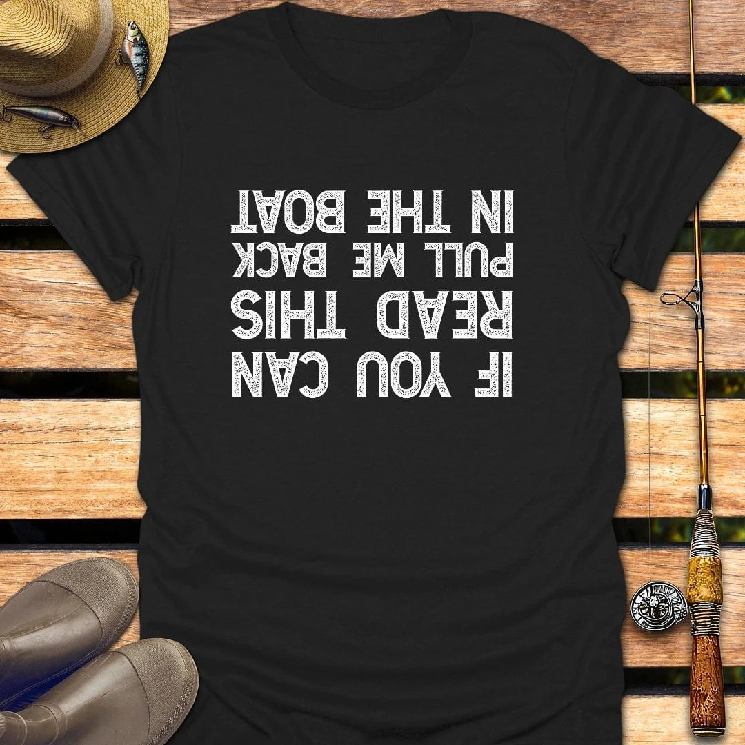 PULL ME BACK T-Shirt FISHING T-Shirt Black / S