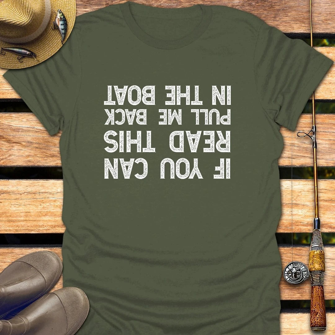 PULL ME BACK T-Shirt FISHING T-Shirt Military Green / S