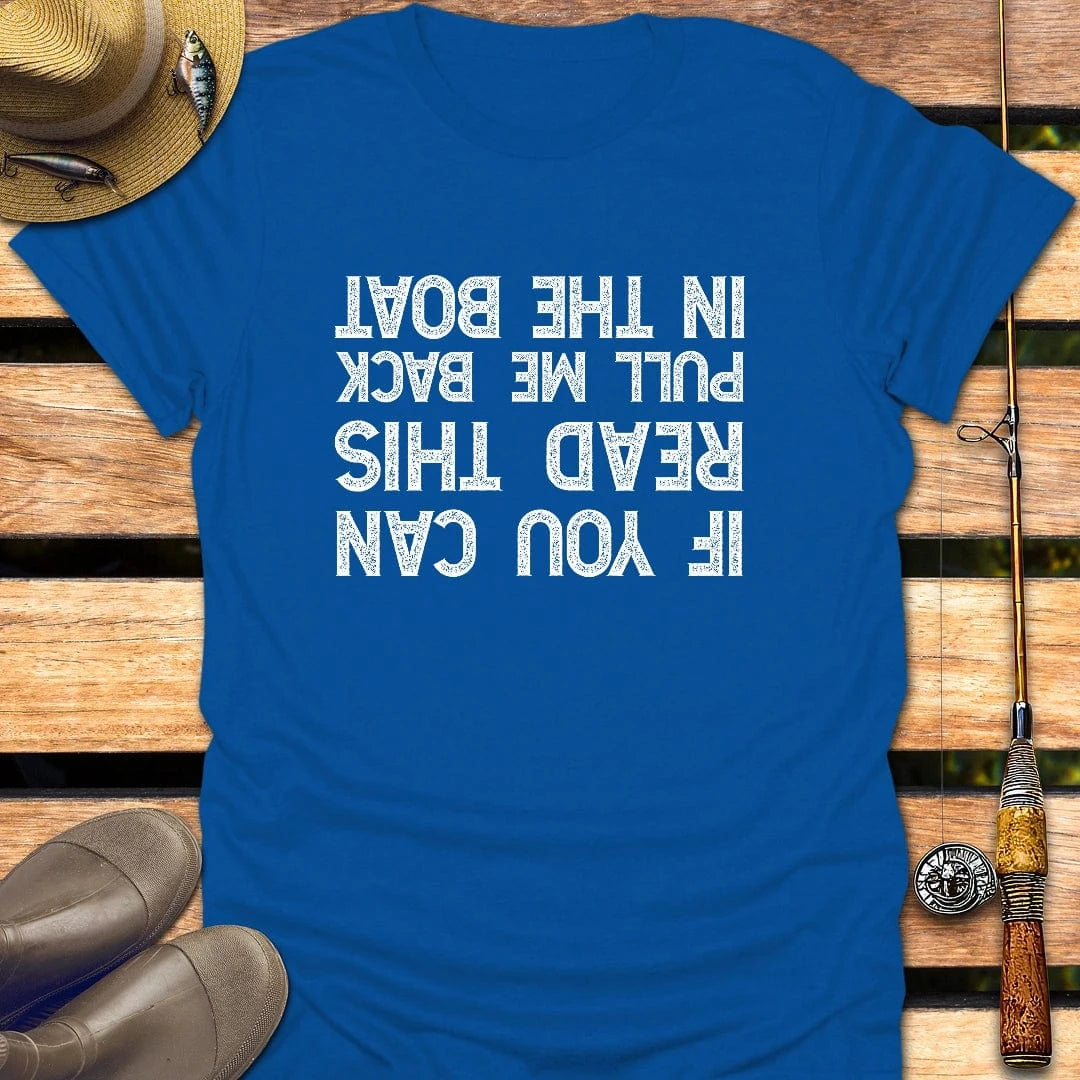 PULL ME BACK T-Shirt FISHING T-Shirt Royal / S