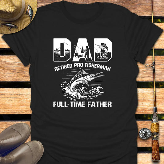 RETIRED PRO FISHERMAN DAD T-Shirt FISHING T-Shirt Black / S